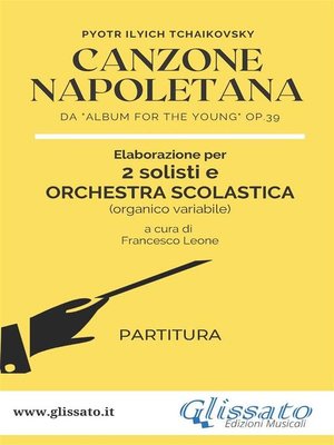 cover image of Canzone Napoletana--2 solisti e Orchestra Scolastica (partitura)